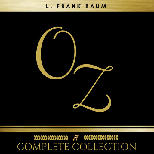 Oz: The Complete Collection (All 14 Audiobooks), L. Baum