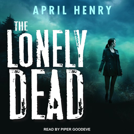 The Lonely Dead, April Henry