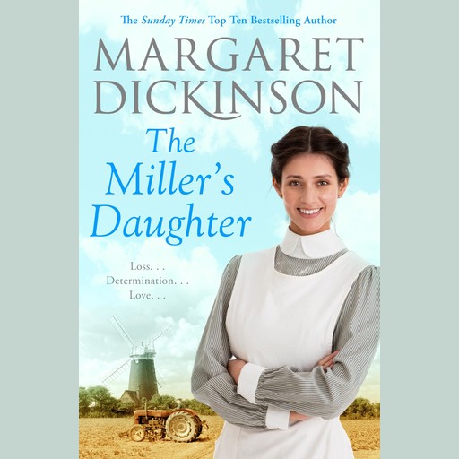 The Miller's Daughter, Margaret Dickinson