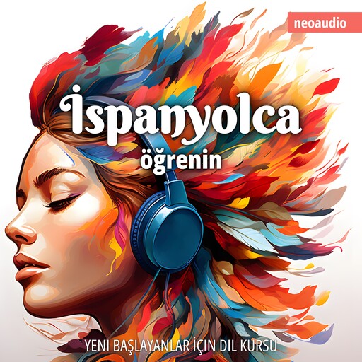 Yeni başlayanlar için dil kursları, İspanyolca öğrenin (Kısaltılmamış), NeoAudio