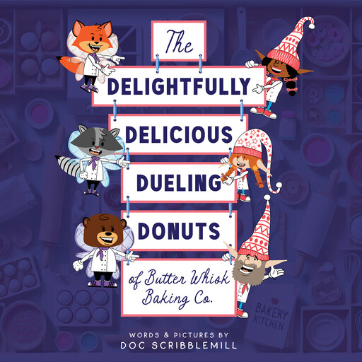 The Delightfully Delicious Dueling Donuts of Butter Whisk Baking Co., Doc Scribblemill