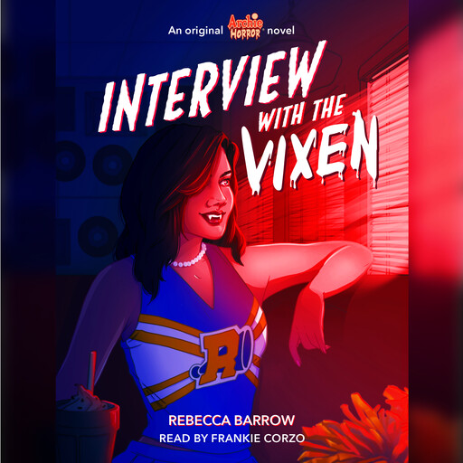 Interview with the Vixen (Archie Horror, Book 2), Rebecca Barrow
