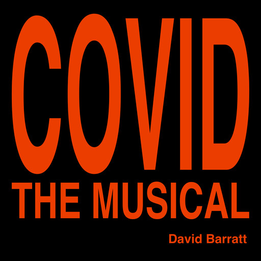 COVID - The Musical, David Barratt