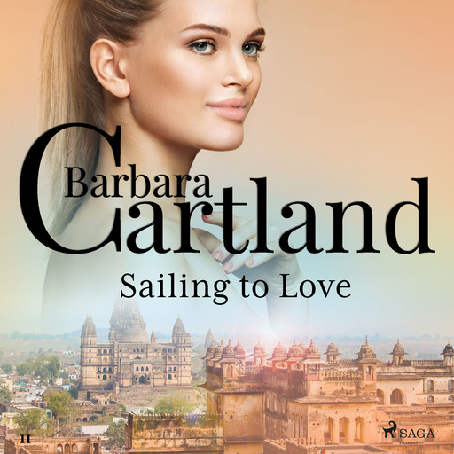 Sailing to Love (Barbara Cartland’s Pink Collection 11), Barbara Cartland