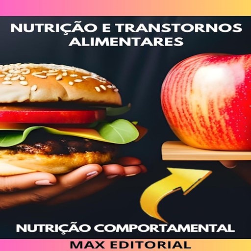 Nutrição e transtornos alimentares, Max Editorial