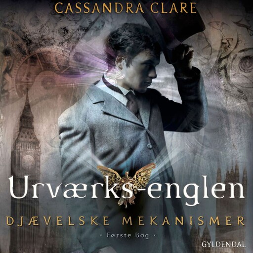Djævelske mekanismer 1 - Urværksenglen, Cassandra Clare