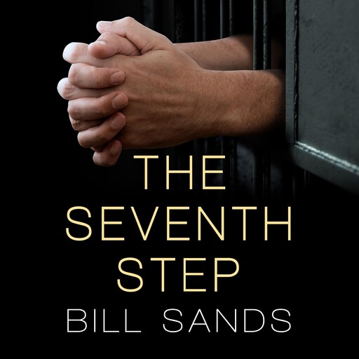 The Seventh Step, Bill Sands