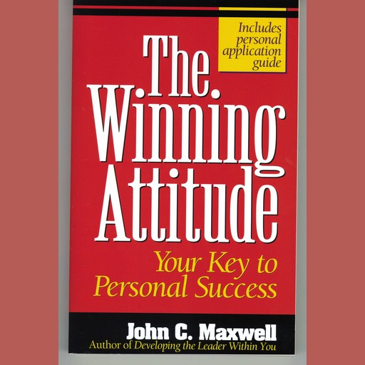 The Winning Attitude, Maxwell John