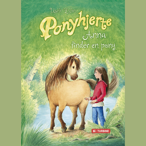 Ponyhjerte – Anna finder en pony, Usch Luhn