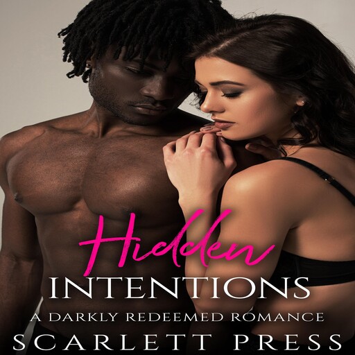 Hidden Intentions, Scarlett Press