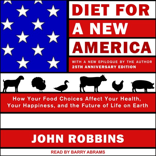 Diet for a New America, John Robbins