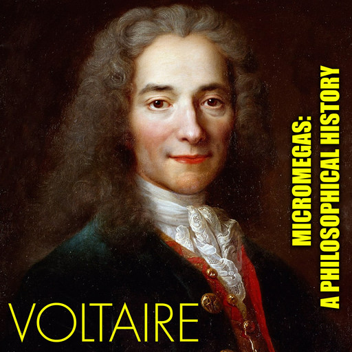 Micromegas: A Philosophical History, Voltaire