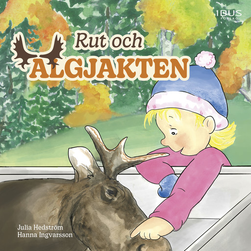 Rut och älgjakten, Julia Hedström