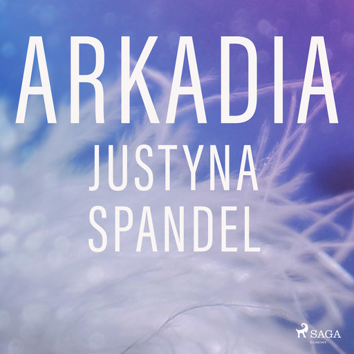 Arkadia, Justyna Spandel
