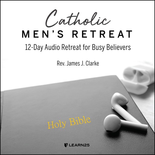Catholic Men's Retreat, James Clarke