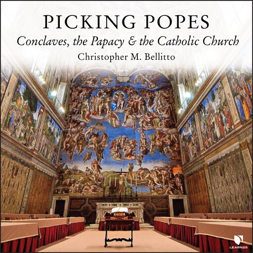 Picking Popes: Conclaves, the Papacy, and the Catholic Church, Christopher M.Bellitto