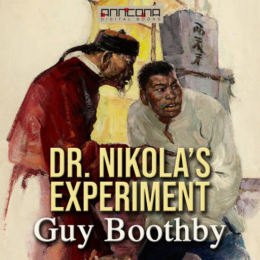 Dr. Nikola’s Experiment, Guy Boothby