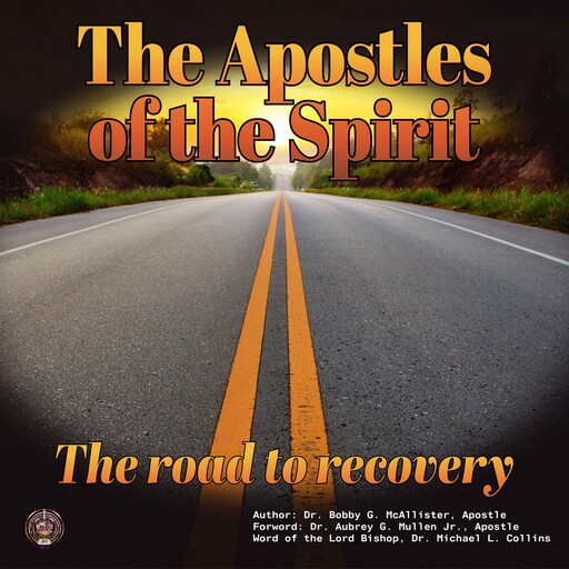 The Apostles of the Spirit, Bobby G. McAllister