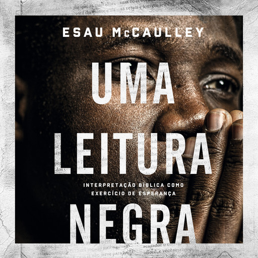 Uma leitura negra, Esau McCaulley