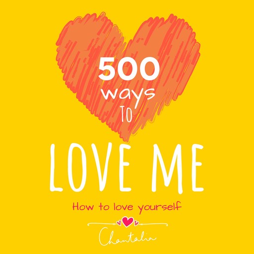 500 ways to love me, Chantalia