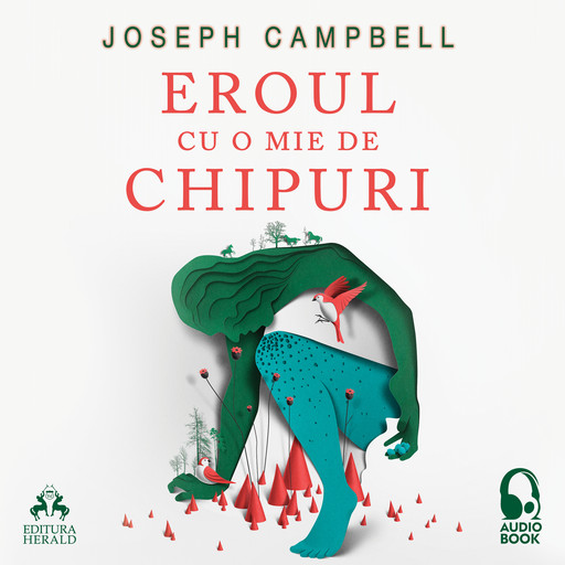 Eroul cu o mie de chipuri, Joseph Campbell