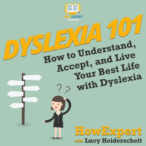Dyslexia 101, HowExpert, Lucy Heiderscheit