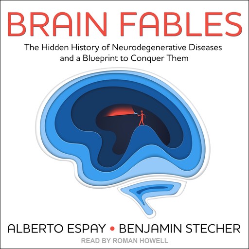 Brain Fables, Alberto Espay, Benjamin Stecher