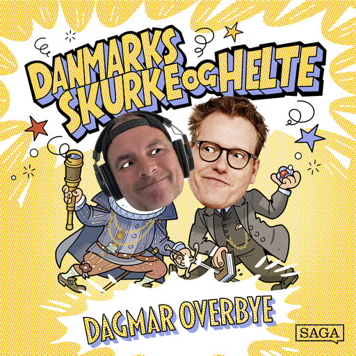 Dagmar Overbye - Danmarks skurke og helte, Sebastian Klein, Stefan Weinreich Mortensen