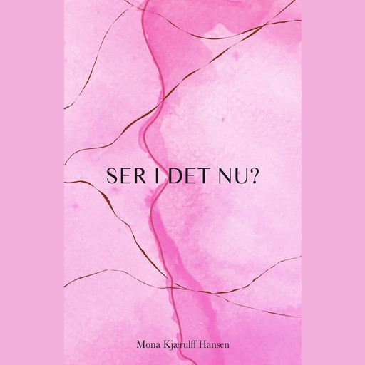 Ser I Det Nu?, Mona Kjærulff Hansen
