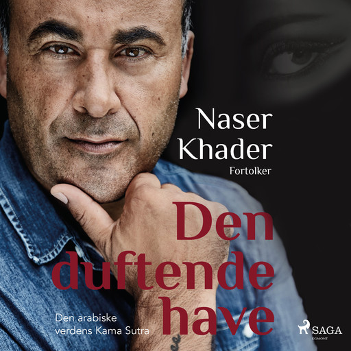 Den duftende have, Naser Khader
