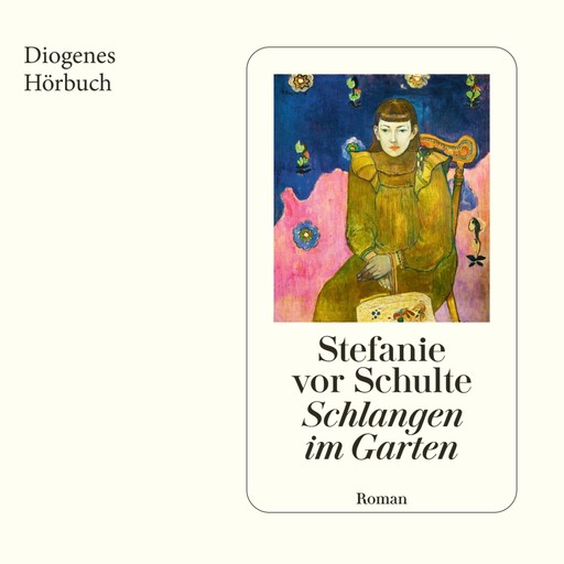 Schlangen im Garten (Ungekürzt), Stefanie vor Schulte