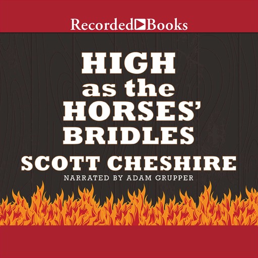 High as the Horses' Bridles, Scott Cheshire