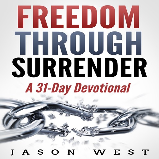 Freedom through Surrender, Jason West