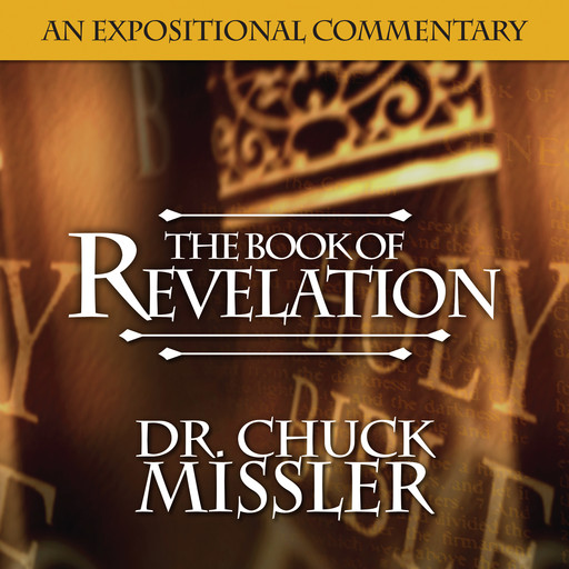 The Book of Revelation: Volume 2, Chuck Missler