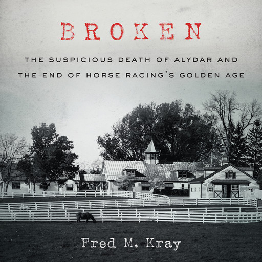 Broken, Fred M. Kray