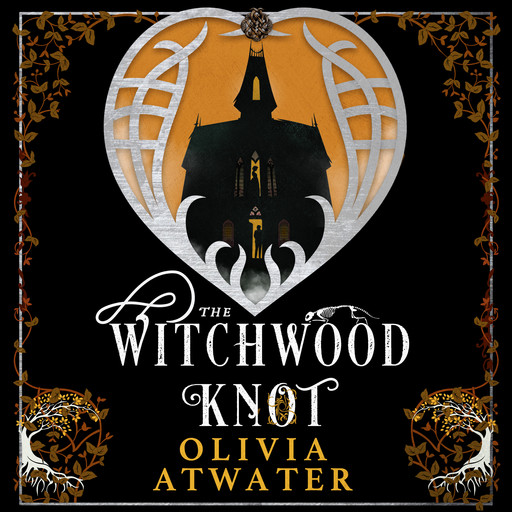 The Witchwood Knot, Olivia Atwater