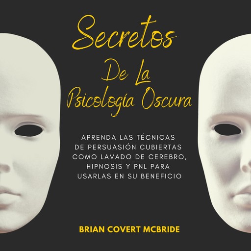 Secretos De La Psicología Oscura, Brian Covert McBride