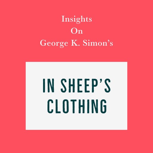 Insights on George K. Simon’s In Sheep’s Clothing, Swift Reads
