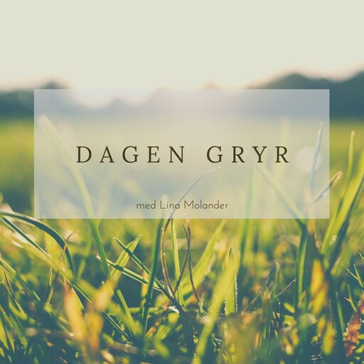 Dagen gryr, Lina Molander