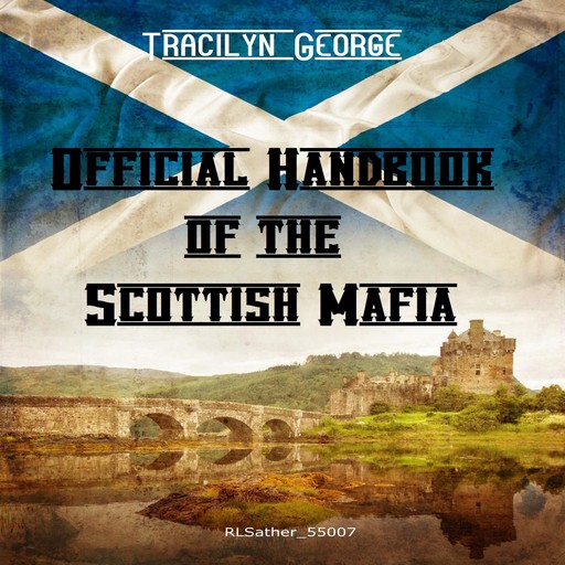 Official Handbook of the Scottish Mafia, Tracilyn George
