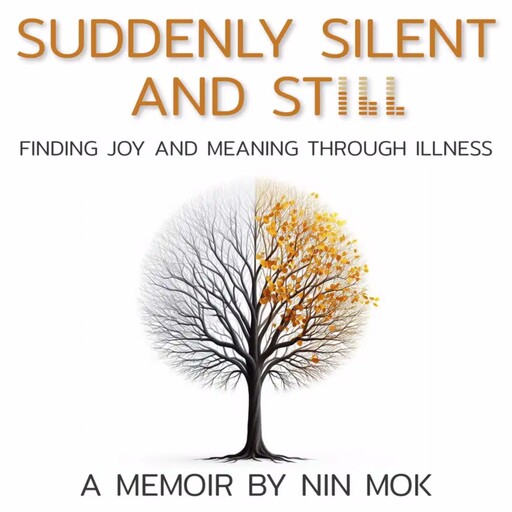 Suddenly Silent and Still, Nin Mok