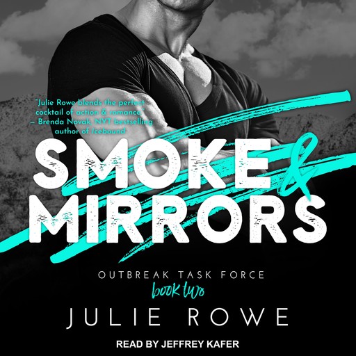 Smoke & Mirrors, Julie Rowe