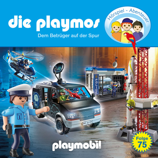 Die Playmos - Das Original Playmobil Hörspiel, Folge 75: Dem Betrüger auf der Spur, Björn Berenz, Florian Fickel, Christoph Dittert