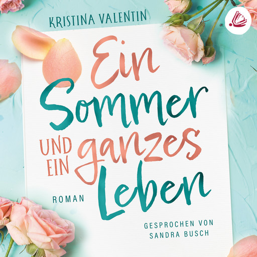 Ein Sommer und ein ganzes Leben, Kristina Valentin