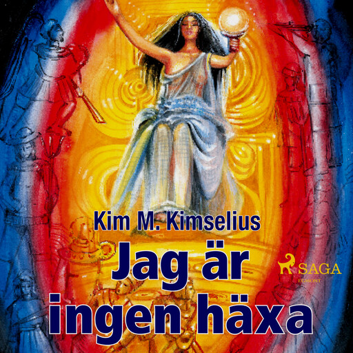 Jag är ingen häxa, Kim M. Kimselius