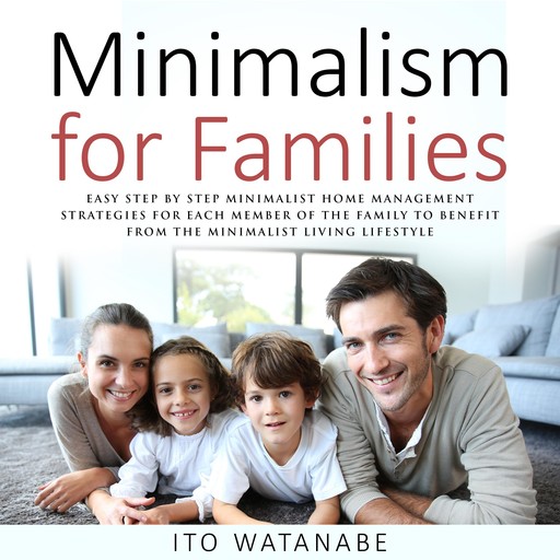 Minimalism for Families, Ito Watanabe