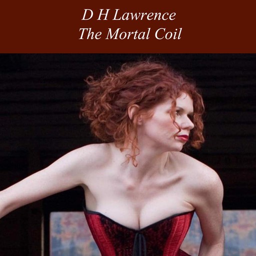 The Mortal Coil, David Herbert Lawrence