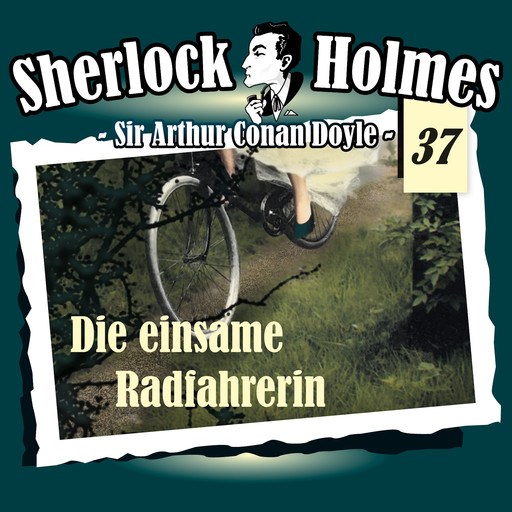 Sherlock Holmes, Die Originale, Fall 37: Die einsame Radfahrerin, Arthur Conan Doyle