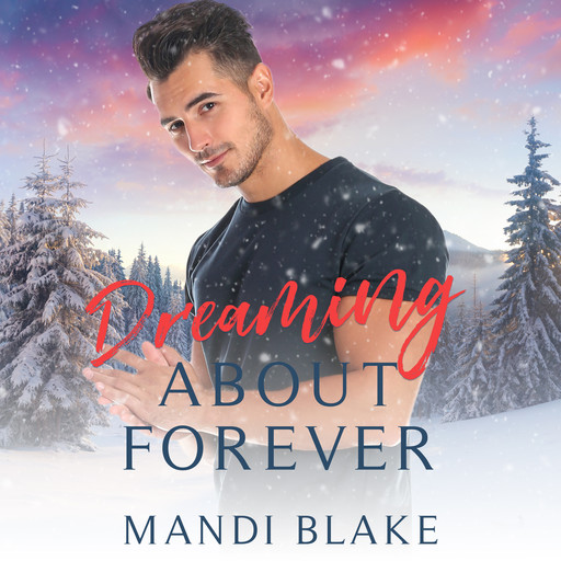 Dreaming About Forever, Mandi Blake