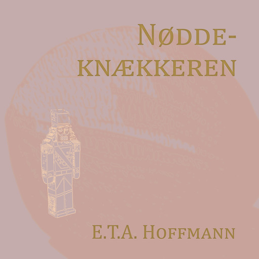 Nøddeknækkeren, E.T. A. Hoffmann